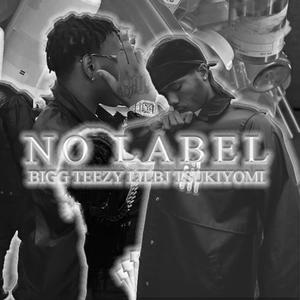 NO LABEL (feat. LIL BJ & TSUKIYOMI) [Explicit]