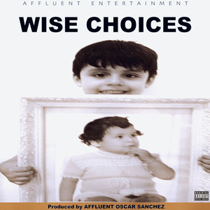 WISE CHOICES (Explicit)