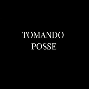 Tomando Posse (Explicit)