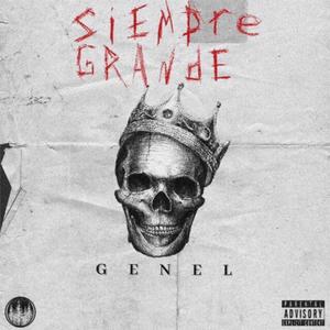 SIEMPRE GRANDE (Explicit)