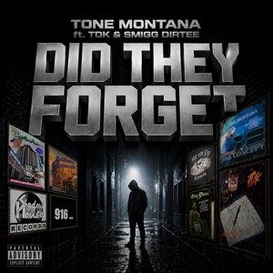 Did They Forget (feat. TDK & Smigg Dirtee) (Explicit)