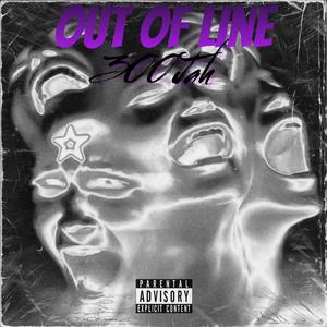 Out Of Line (Explicit)