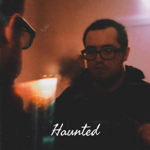 Haunted (Explicit)