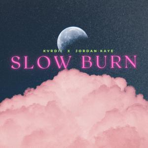 Slow Burn
