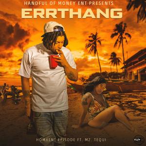 Errthang (feat. MzTequi) (Explicit)