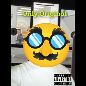 Only Original (Explicit)