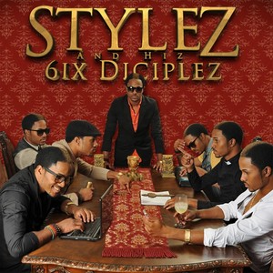 Stylez and Hiz 6ix Diciplez (Explicit)