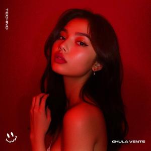 CHULA VENTE (TECHNO)