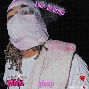 LOVE VS DRUGS (Explicit)
