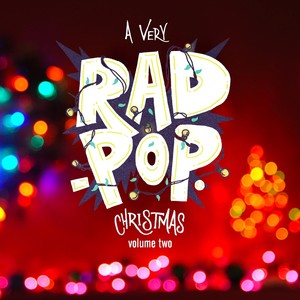 A Very Rad-pop. Christmas, Vol. 2 (Explicit)