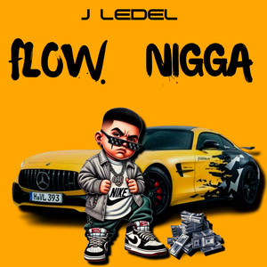 Flow Nigga