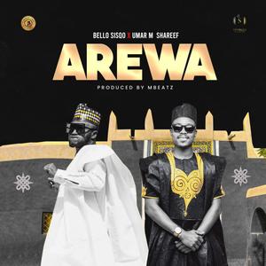 Arewa (feat. Umar M Shareef)