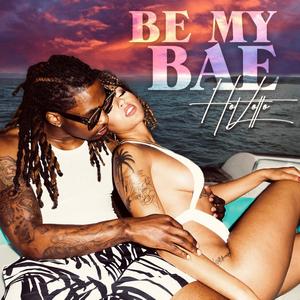 BE MY BAE (Explicit)