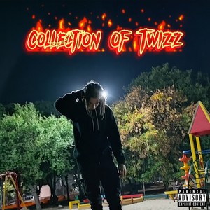 Collection of Twizz (Explicit)