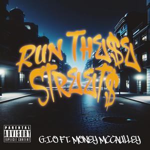 Run These Streetz (Explicit)