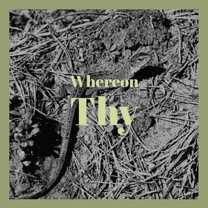 Whereon Thy