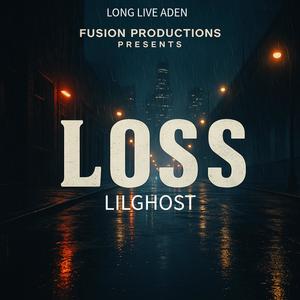 LOSS (feat. GHOST) (Explicit)