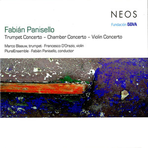 Panisello: Trumpet Concerto, Chamber Concerto & Violin Concerto