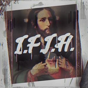 I.F.J.H. (feat. Badluck) [Explicit]
