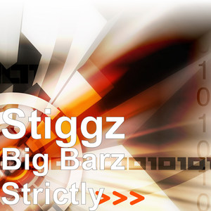 Big Barz Strictly (Explicit)