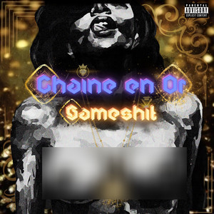 Chaine En Or (Explicit)