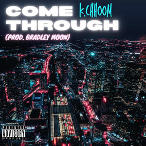 Come Through (Explicit)