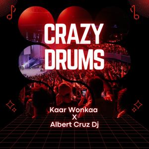 Crazy Drums (feat. Johan M Cruz) (Original Mix)