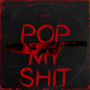 POP MY **** (Explicit)