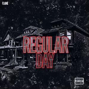 Regular Day (Explicit)