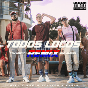 Todos Locos (Remix)