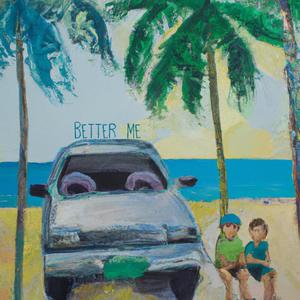 Better Me (Explicit)