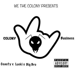 Colony Business (feat. Don COASTY, Lucki Se7ens & Big Bro) [Explicit]