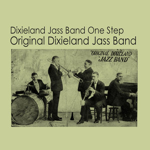 Dixieland Jass Band One Step