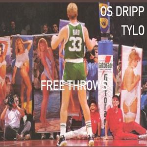 Free Throws(feat. Tylo) (Explicit)