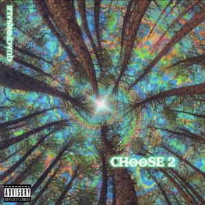 CHooSE 2 (22) [Explicit]