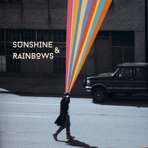 Sunshine and Rainbows