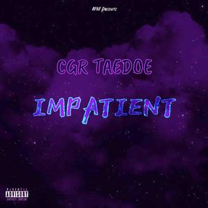 IMPATIENT (Explicit)