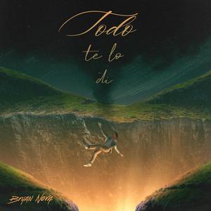 Todo Te Lo Di