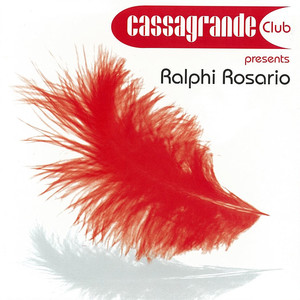 Cassagrande Presents Ralphi Rosario (Explicit)