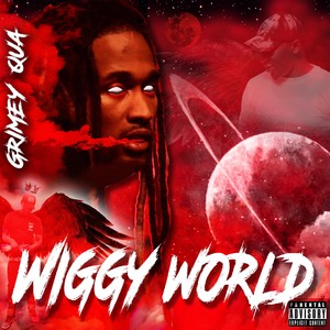 Wiggy World (Explicit)