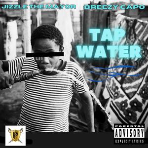 Tap Water (Explicit)
