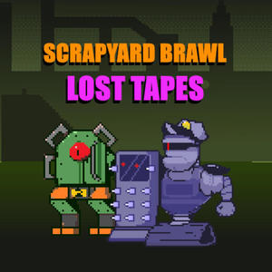 Scrapyard Brawl (Lost tapes)