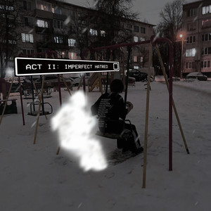 imperfect hatred (Explicit)
