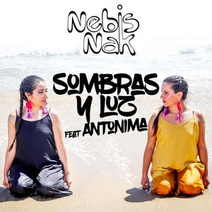 Sombras y Luz(feat. ANTÓNIMA)