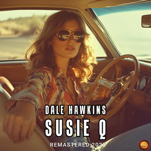 Susie Q (Remastered 2025)
