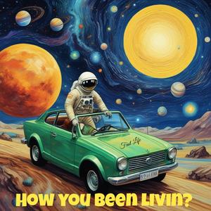 How you been livin? (Demo) [Explicit]