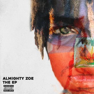 Almighty Zoe (Explicit)