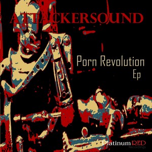 Porn Revolution (Original Mix)