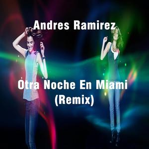 Otra Noche En Miami (Remix)