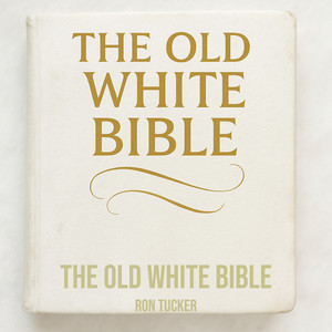 The Old White Bible
